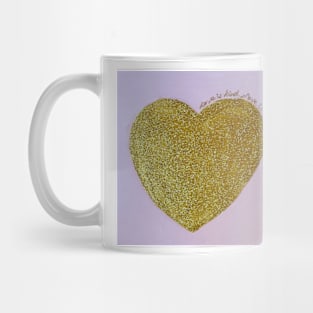 Love is kind.... Mug